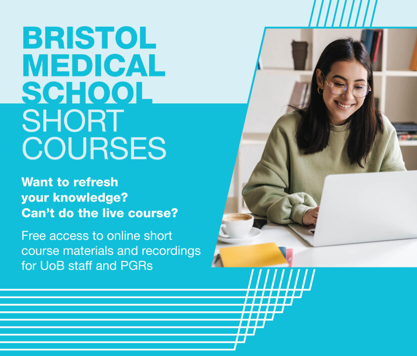 Square image of a young woman smiling using a laptop with a blue background and the text "Bristol Medical School Short Courses. Want to refresh your knowledge? Can't do the live course? Free access to short course materials and recordings for UoB staff and PGRs.